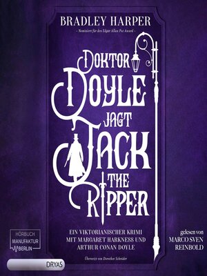cover image of Doktor Doyle jagt Jack the Ripper--Ein viktorianischer Krimi mit Margaret Harkness und Arthur Conan Doyle, Band 1 (ungekürzt)